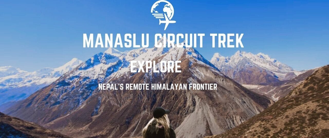 Manaslu Circuit Trek Guide