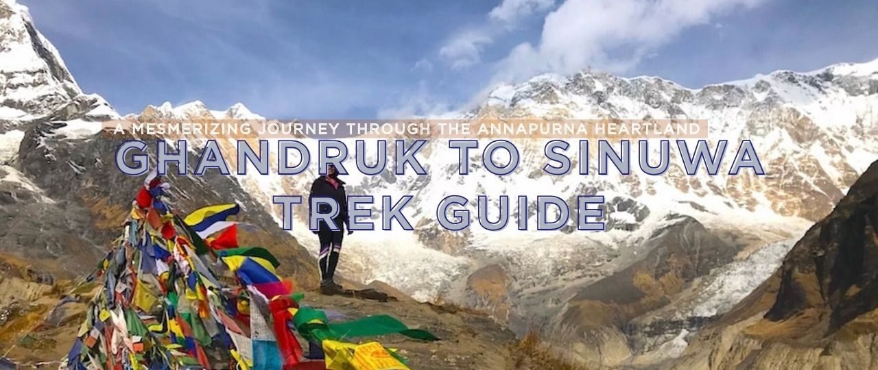 Ghandruk to Sinuwa Trek Guide