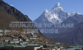 Khumjung to Thame Trek Guide
