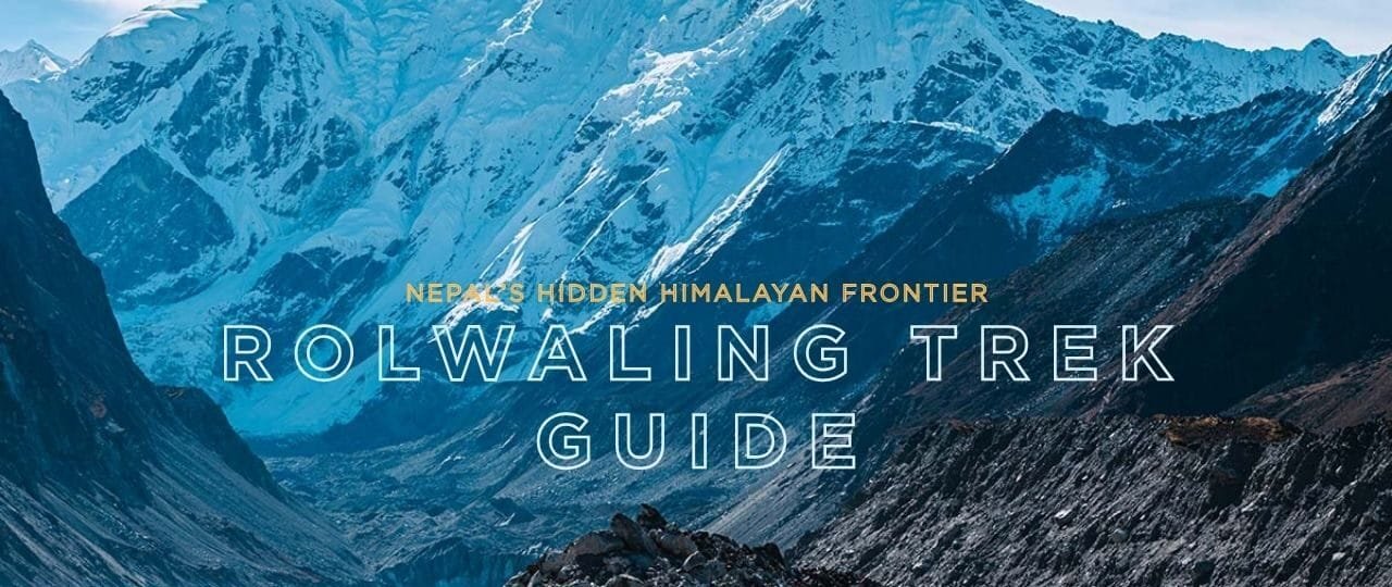 Rolwaling Trek Guide